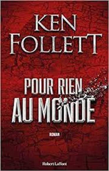 Pour rien au monde – Kenn Folett